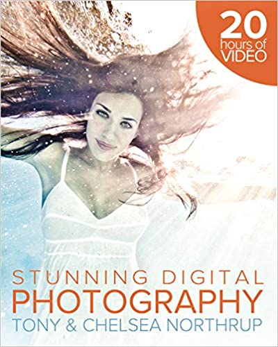 Tony Northrup’s How to Create Stunning Digital Photography